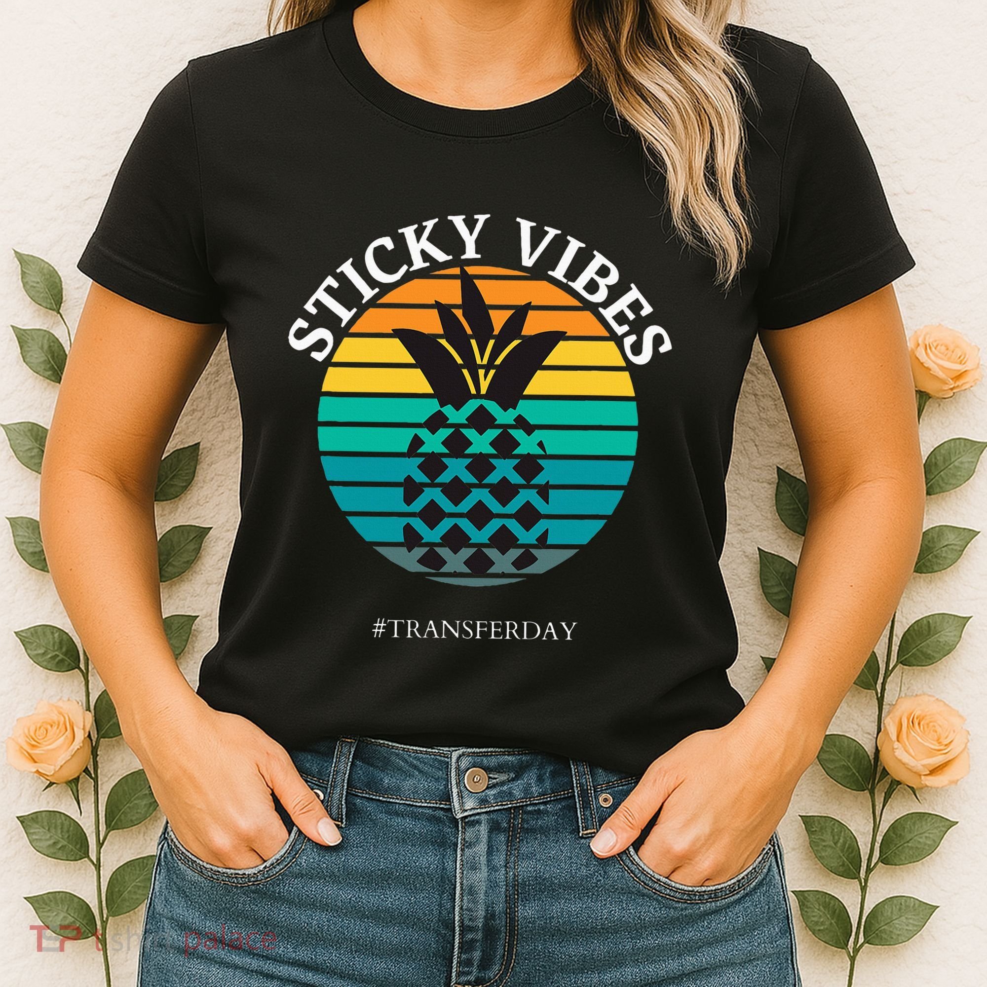 Ivf Embryo Transfer Day Pineapple Women's T-Shirt