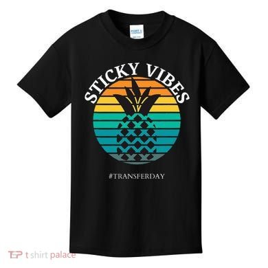 Ivf Embryo Transfer Day Pineapple Kids T-Shirt
