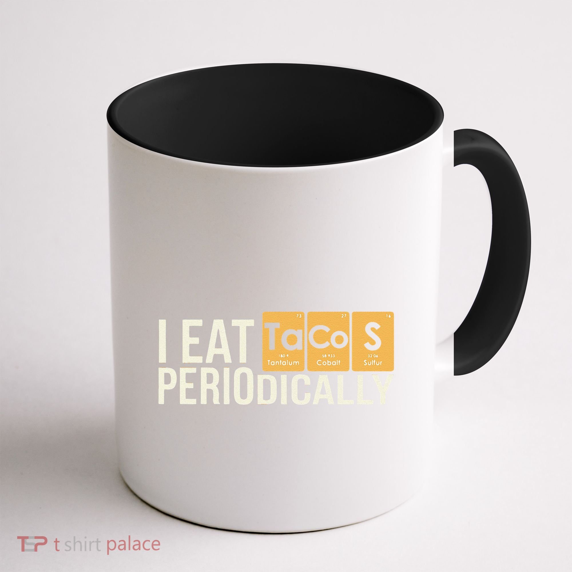 I Eat Tacos Periodically Science Taco Food Pun Taco Lovers Coffee Mug