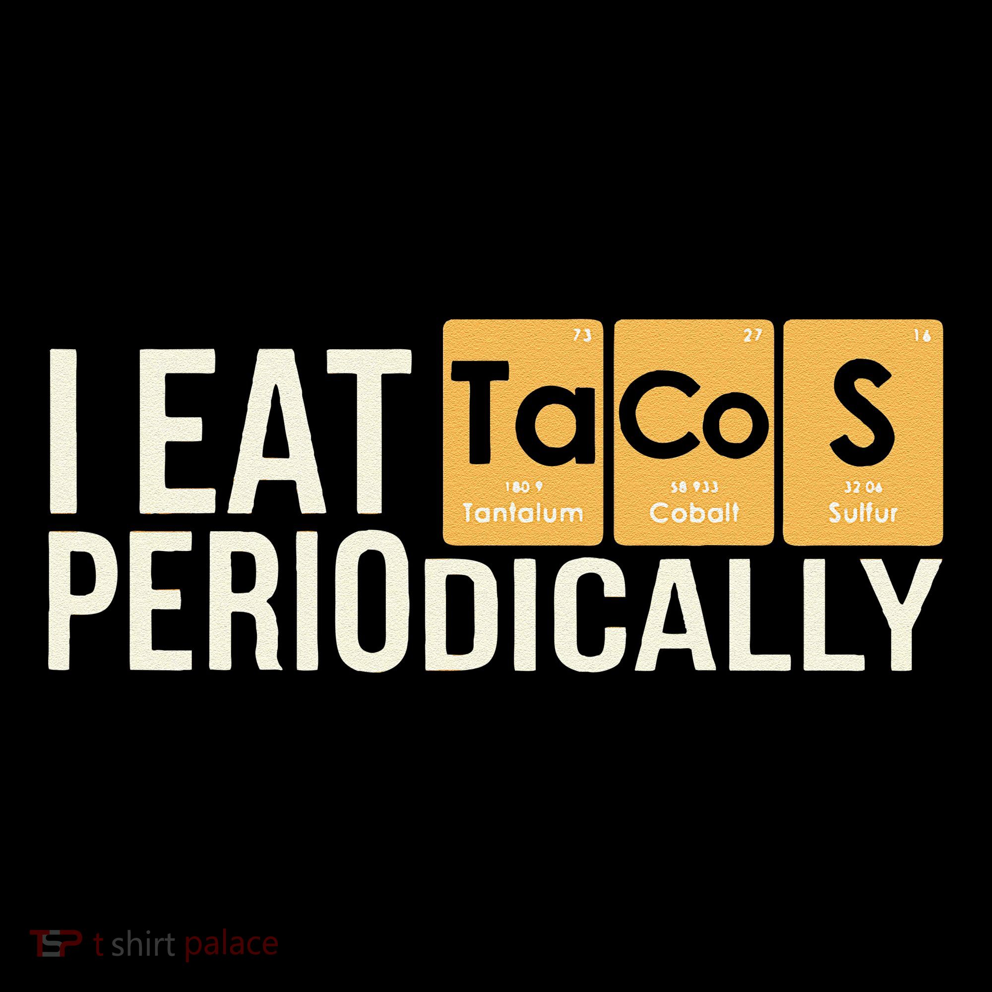 I Eat Tacos Periodically Science Taco Food Pun Taco Lovers Coffee Mug