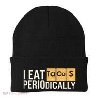I Eat Tacos Periodically Science Taco Food Pun Taco Lovers Beanie thumb 0