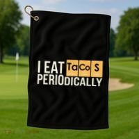 I Eat Tacos Periodically Science Taco Food Pun Taco Lovers Golf Towel thumb 1