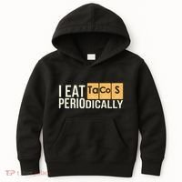 I Eat Tacos Periodically Science Taco Food Pun Taco Lovers Kids Hoodie thumb 0
