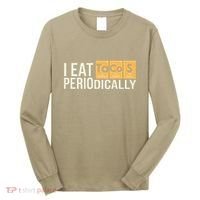 I Eat Tacos Periodically Science Taco Food Pun Taco Lovers Long Sleeve Shirt thumb 0