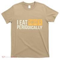 I Eat Tacos Periodically Science Taco Food Pun Taco Lovers T-Shirt thumb 0
