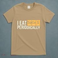 I Eat Tacos Periodically Science Taco Food Pun Taco Lovers T-Shirt thumb 5