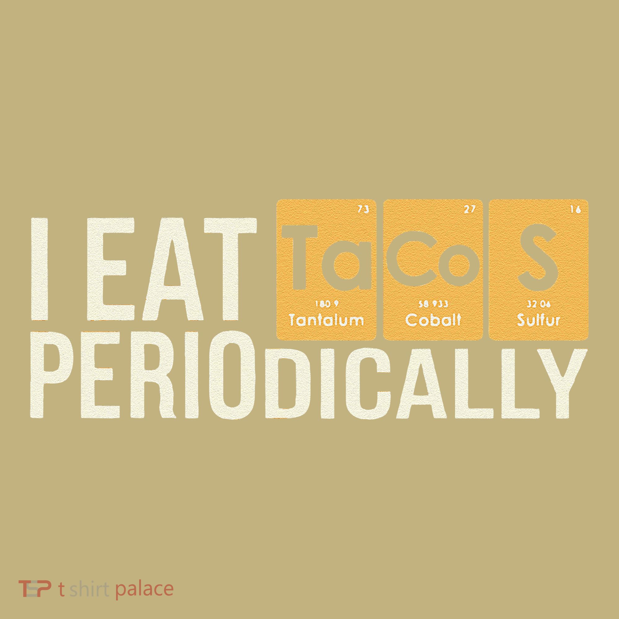 I Eat Tacos Periodically Science Taco Food Pun Taco Lovers Mousepad