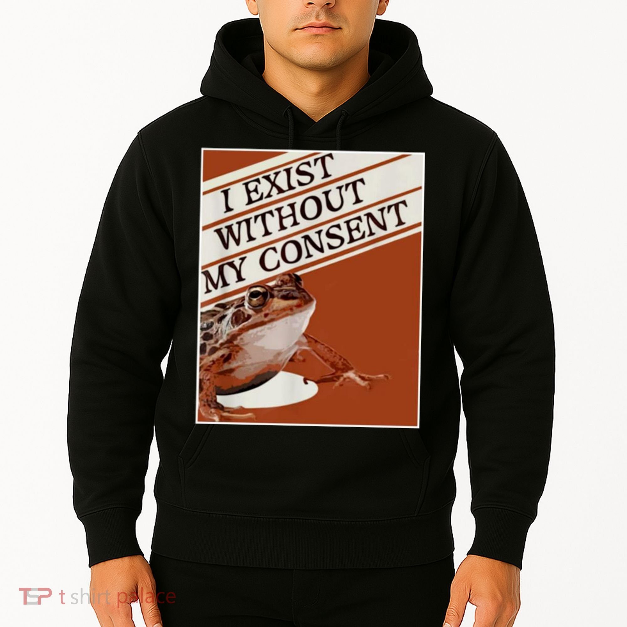 I Exist Without My Consent Frog Hoodie