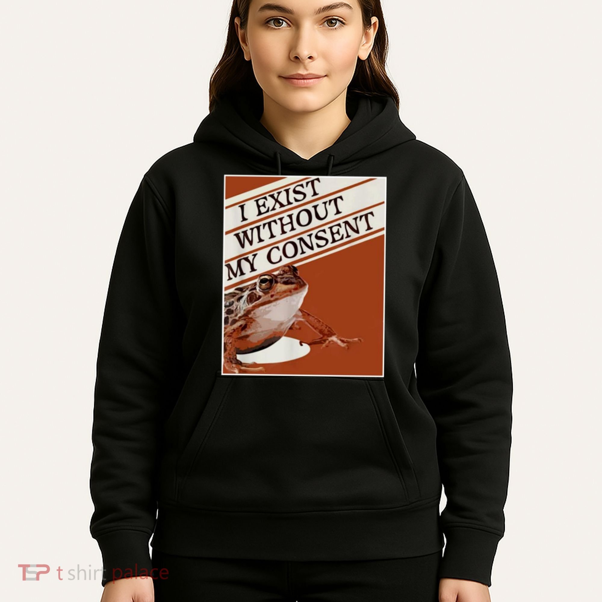 I Exist Without My Consent Frog Hoodie