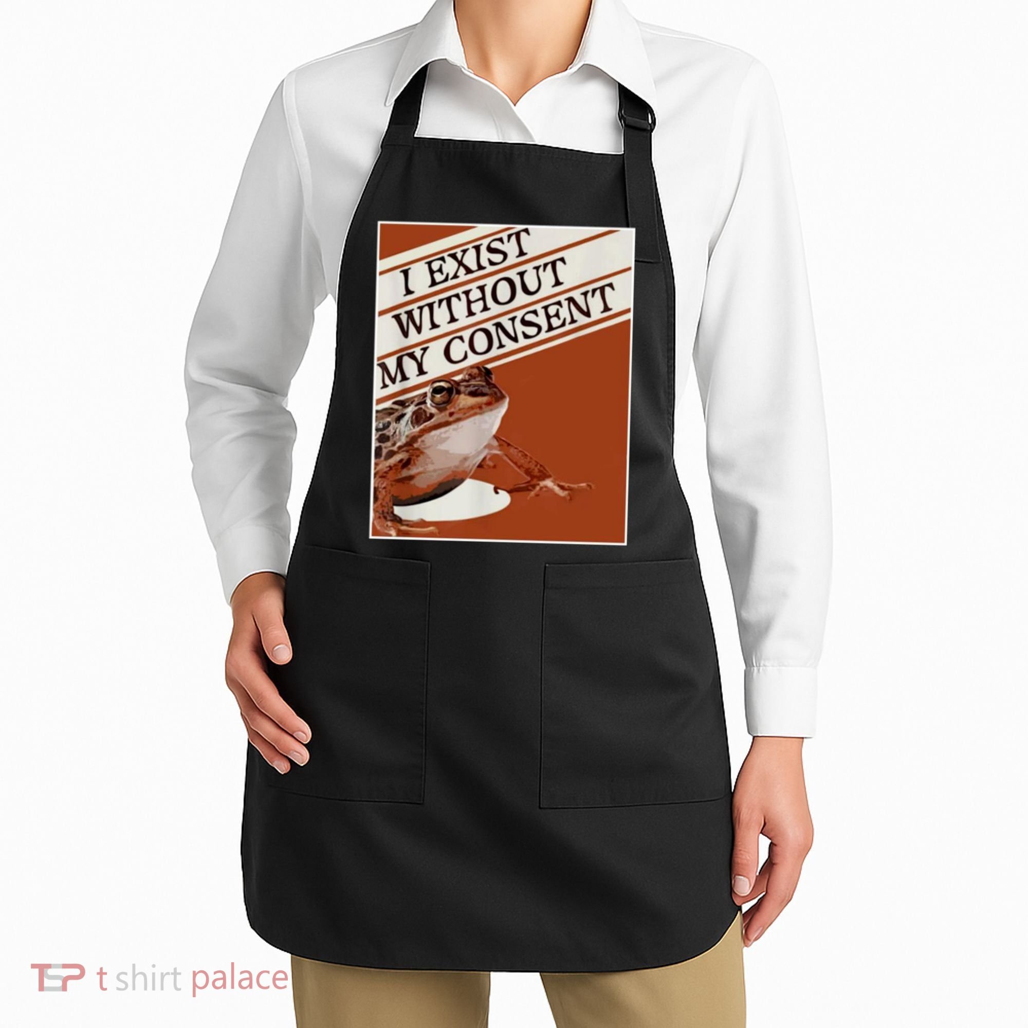 I Exist Without My Consent Frog Apron