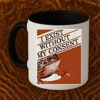 I Exist Without My Consent Frog Coffee Mug thumb 2