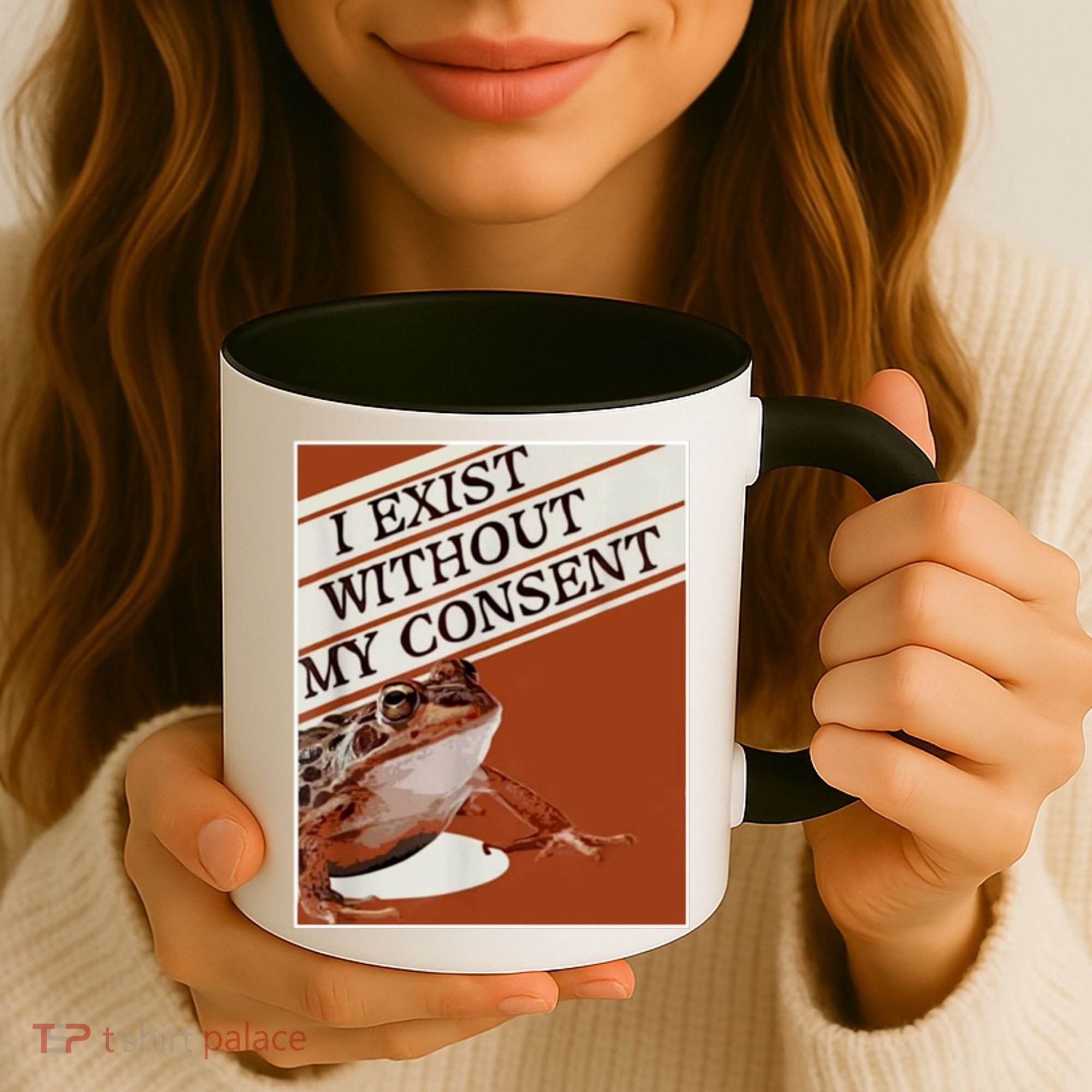 I Exist Without My Consent Frog Coffee Mug