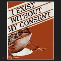 I Exist Without My Consent Frog Beanie thumb 2