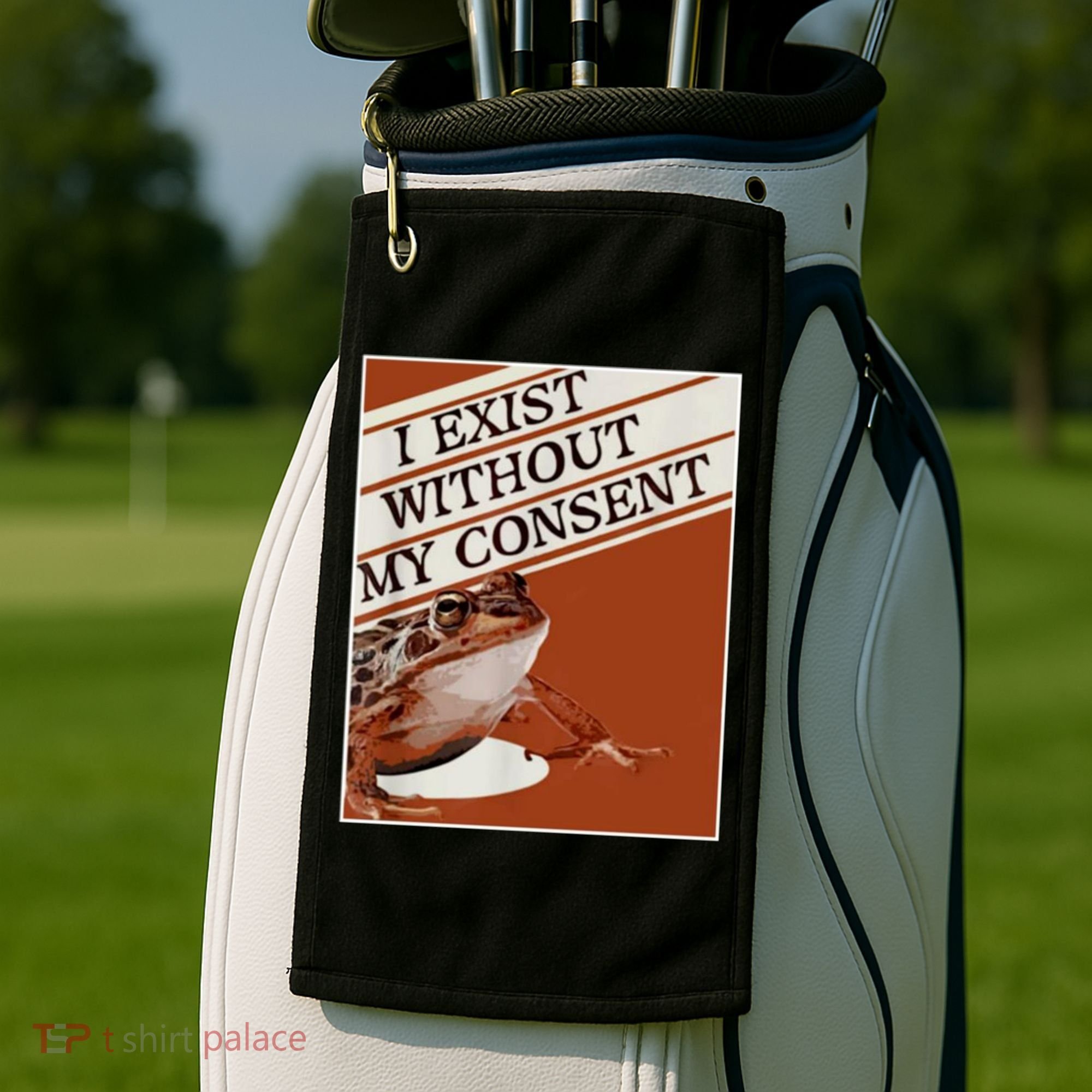 I Exist Without My Consent Frog Golf Towel