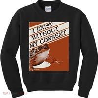 I Exist Without My Consent Frog Kids Sweatshirt thumb 0