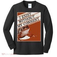 I Exist Without My Consent Frog Kids Long Sleeve Shirt thumb 0