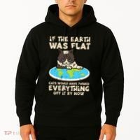If Earth Was Flat Cat Pushed Everything Hoodie thumb 2