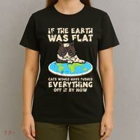 If Earth Was Flat Cat Pushed Everything T-Shirt thumb 4
