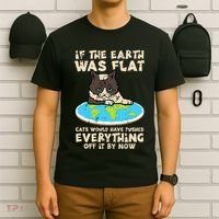If Earth Was Flat Cat Pushed Everything T-Shirt thumb 6