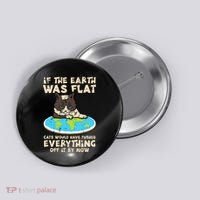If Earth Was Flat Cat Pushed Everything Button thumb 0