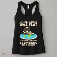 If Earth Was Flat Cat Pushed Everything Women's Tank Top thumb 3