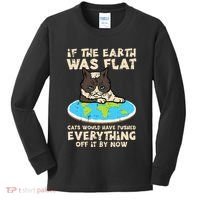 If Earth Was Flat Cat Pushed Everything Kids Long Sleeve Shirt thumb 0