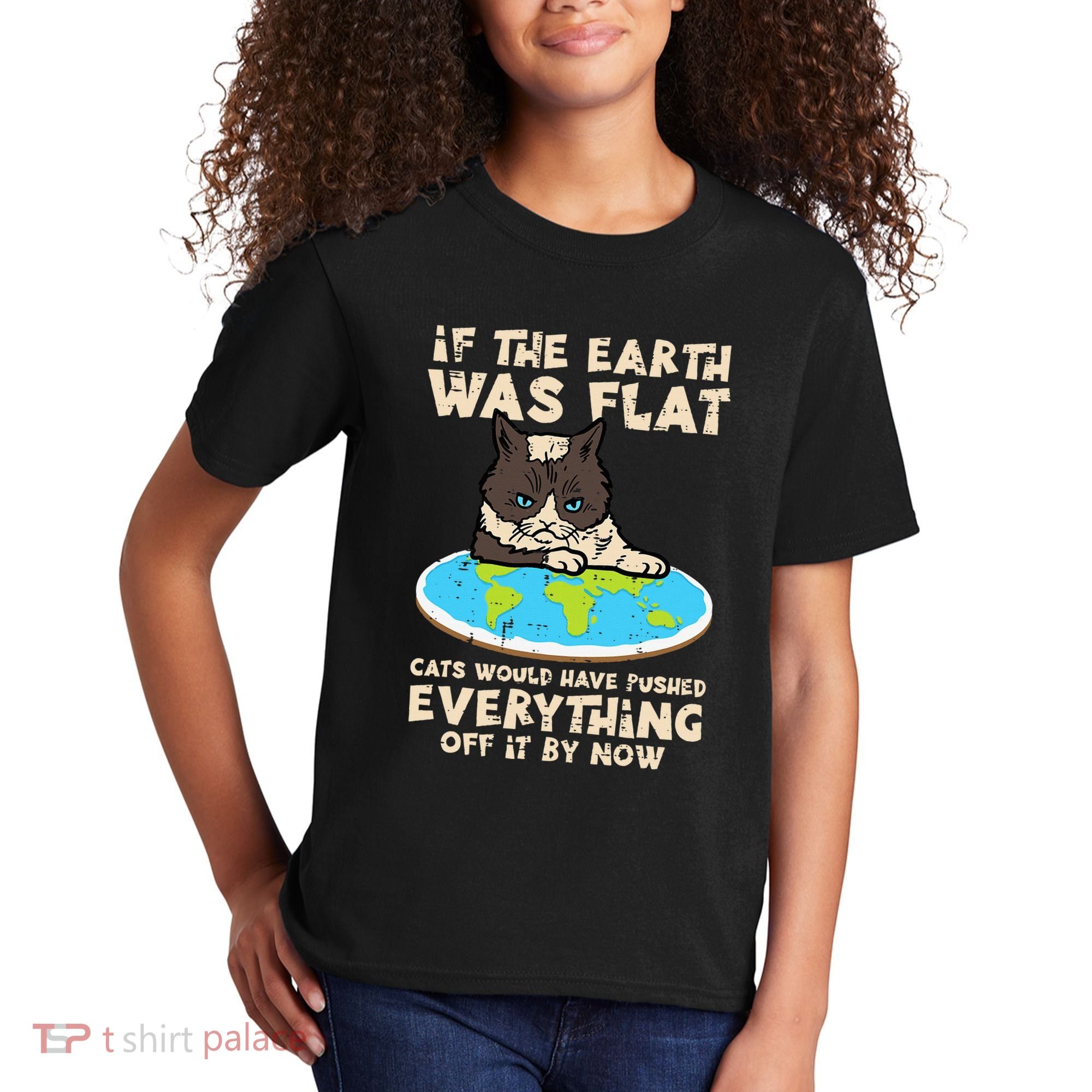 If Earth Was Flat Cat Pushed Everything Kids T-Shirt