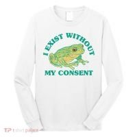 I Exist Without My Consent Frog Funny Meme Long Sleeve Shirt thumb 0