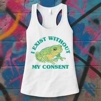 I Exist Without My Consent Frog Funny Meme Women's Tank Top thumb 3