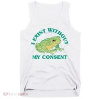 I Exist Without My Consent Frog Funny Meme Tank Top thumb 0