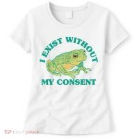 I Exist Without My Consent Frog Funny Meme Women's T-Shirt thumb 0