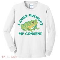 I Exist Without My Consent Frog Funny Meme Kids Long Sleeve Shirt thumb 0