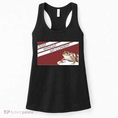 I Exist Without My Consent Funny Meme Frog Women's Tank Top