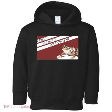 I Exist Without My Consent Funny Meme Frog Toddler Hoodie