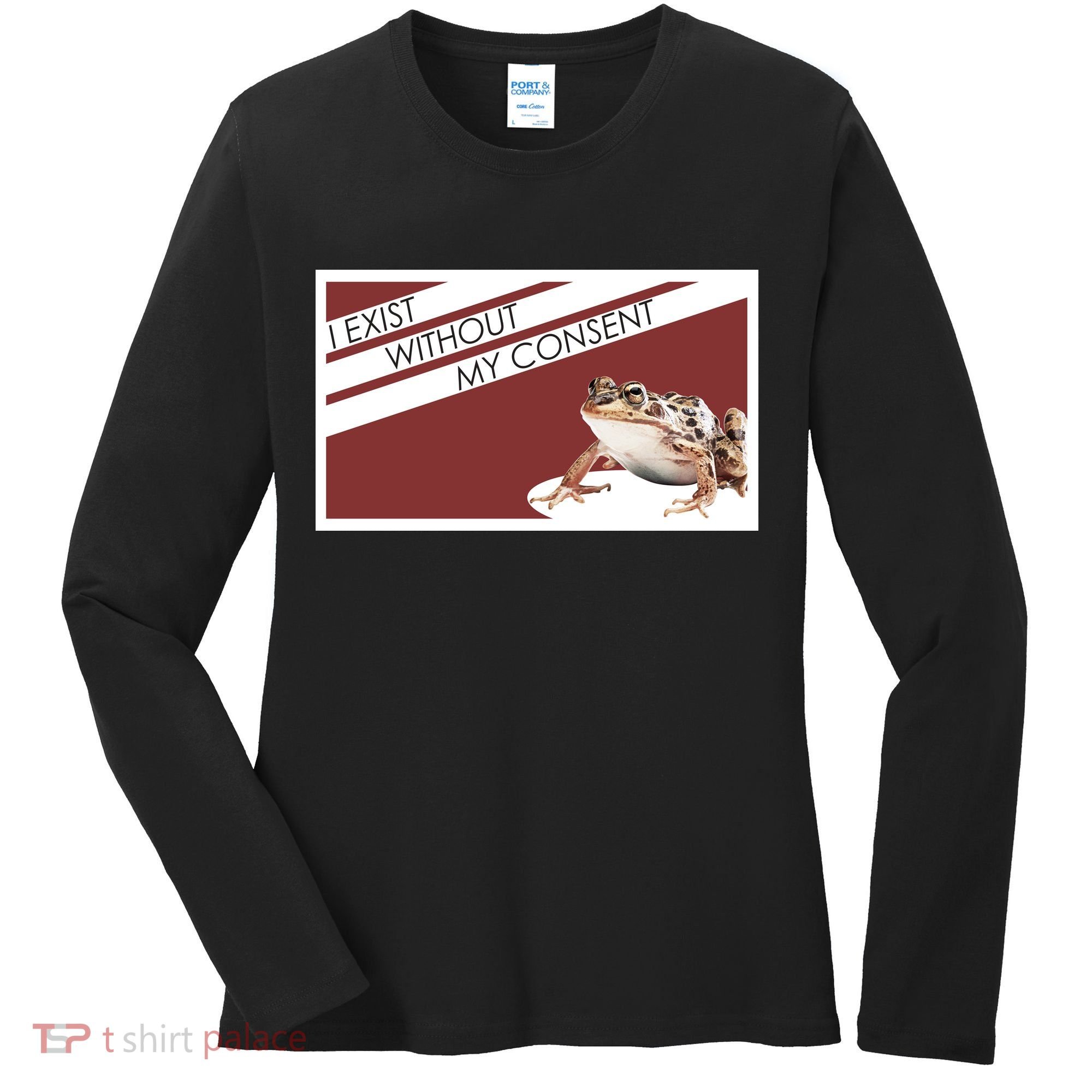 I Exist Without My Consent Funny Meme Frog Women's Long Sleeve Shirt