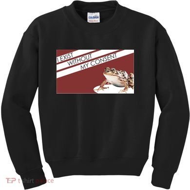 I Exist Without My Consent Funny Meme Frog Kids Sweatshirt