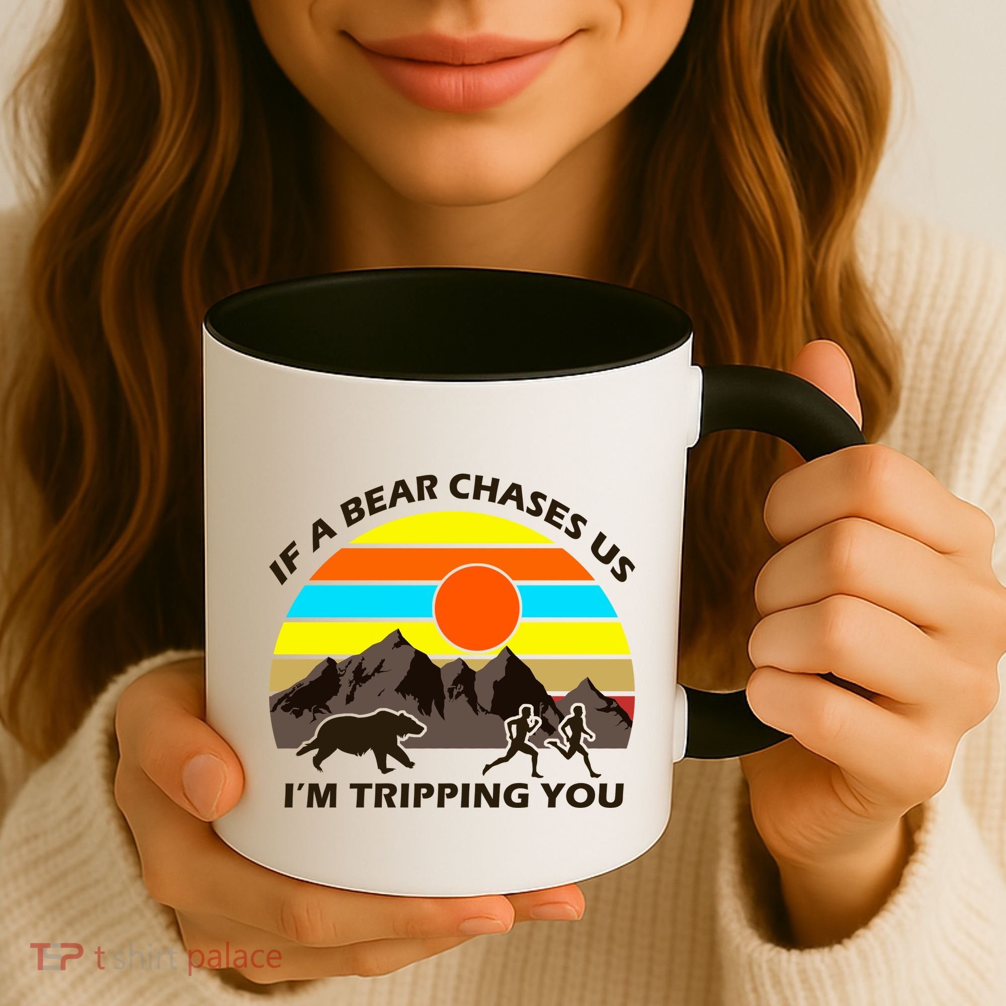 If A Bear Chases Us I'm Tripping You Coffee Mug
