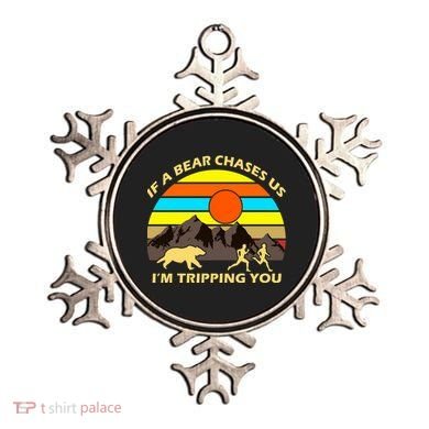 If A Bear Chases Us I'm Tripping You Ornament