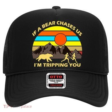 If A Bear Chases Us I'm Tripping You Hat