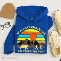 If A Bear Chases Us I'm Tripping You Hoodie thumb 4