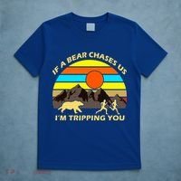 If A Bear Chases Us I'm Tripping You T-Shirt thumb 5