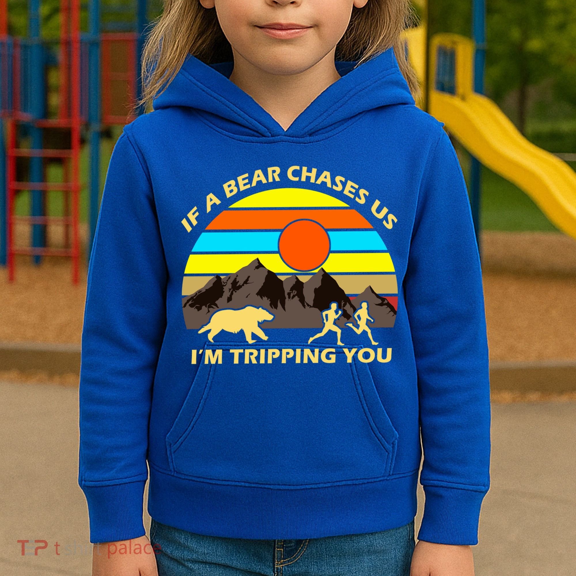 If A Bear Chases Us I'm Tripping You Kids Hoodie