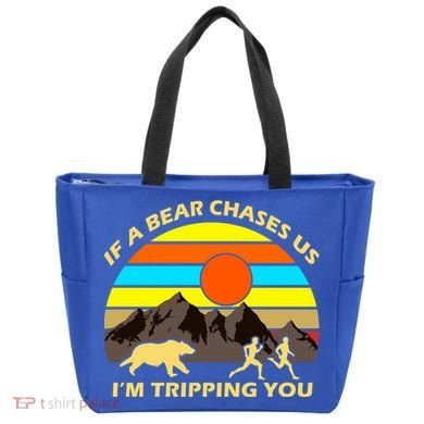 If A Bear Chases Us I'm Tripping You Tote Bag