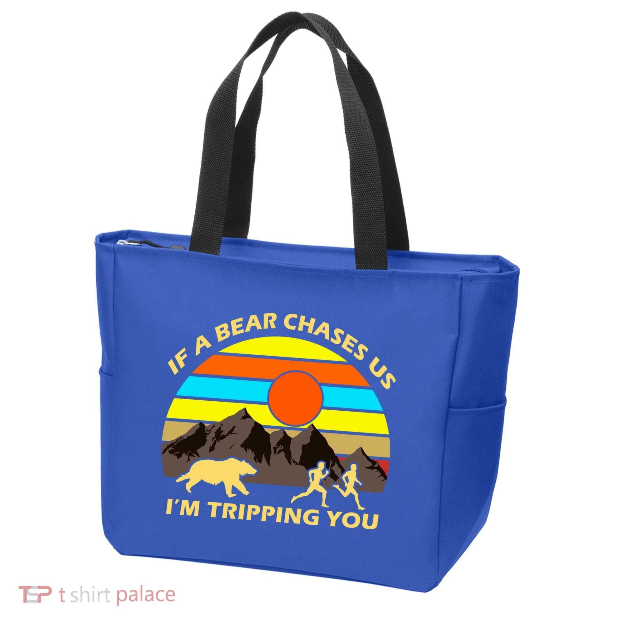 If A Bear Chases Us I'm Tripping You Tote Bag