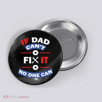 If Dad Can't Fix It No One Can Button