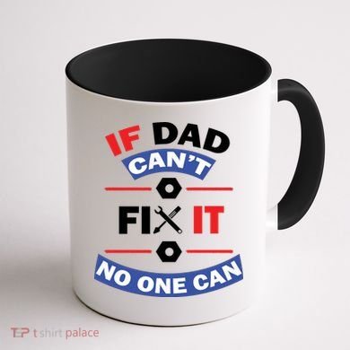 If Dad Can't Fix It No One Can Coffee Mug back