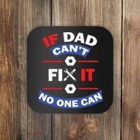 If Dad Can't Fix It No One Can Coaster thumb 0