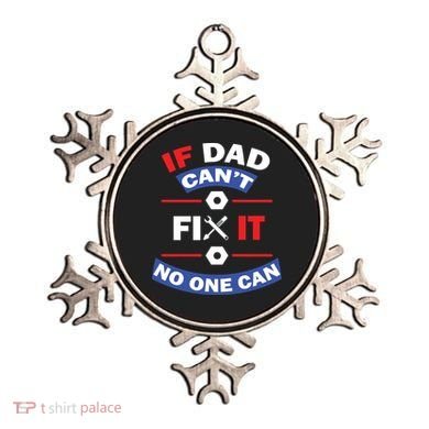 If Dad Can't Fix It No One Can Ornament