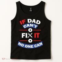 If Dad Can't Fix It No One Can Tank Top thumb 2