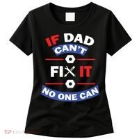 If Dad Can't Fix It No One Can Women's T-Shirt thumb 0